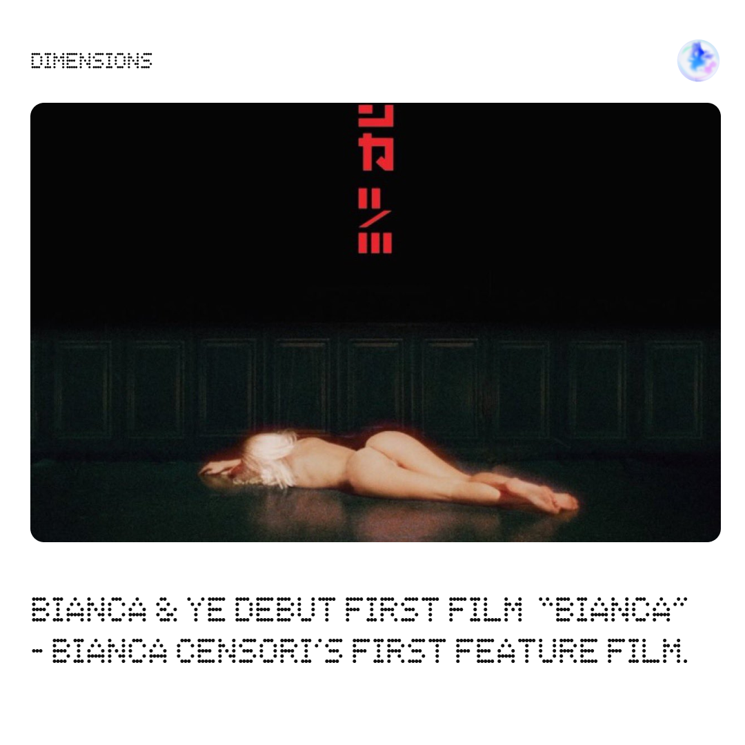 Dimensions Distribution news graphic about Bianca Censori